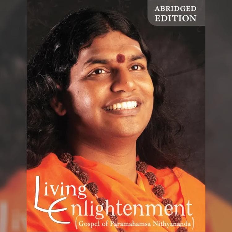 Living Enlightenment (Gospel of Paramahamsa Nithyananda) - Abridged Edition