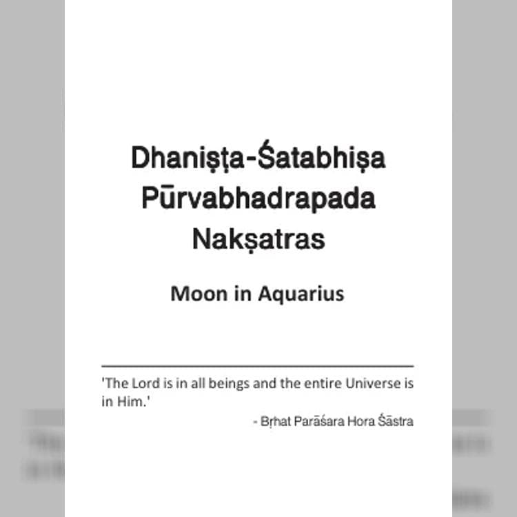 Dhanista-Satabhisa Purvabhadrapada Naksatras - Moon in Aquarius